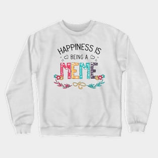 Happiness Is Being A Meme Wildflowers Valentines Mothers Day Crewneck Sweatshirt